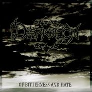 DARKMOON - Of Bitterness And Hate
