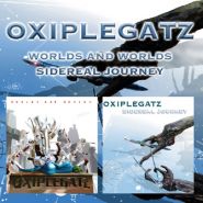 OXIPLEGATZ - Worlds And Worlds / Sidereal Journey DOUBLE CD