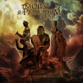 MORS PRINCIPIUM EST - Liberate The Unborn Inhumanity 2022
