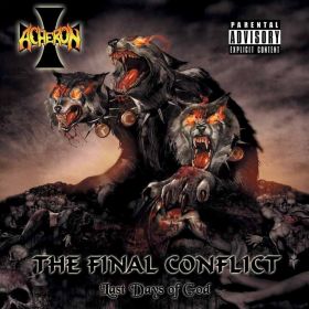 ACHERON - The Final Conflict - Last Days Of God 2009