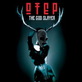 OTEP - The God Slayer