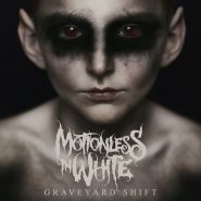 MOTIONLESS IN WHITE - Graveyard Shift