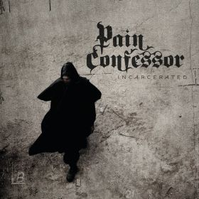 PAIN CONFESSOR - Incarcerated