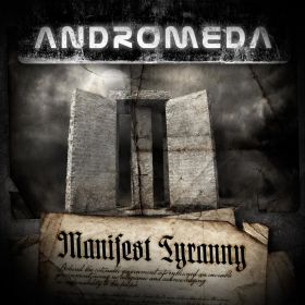 ANDROMEDA - Manifest Tyranny