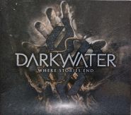 DARKWATER - Where Stories End (Remastered - Digipak)