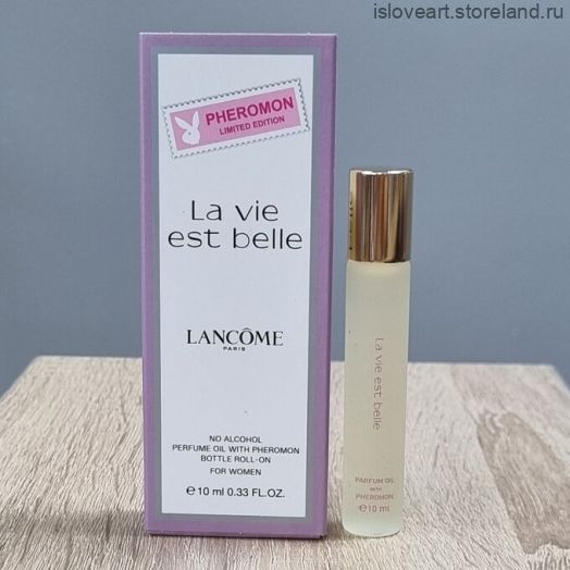 Парфюмерное масло  Lancome La Vie Est Belle с феромонами, женский аромат, 10мл