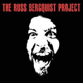 RUSS BERGQUIST - The Russ Bergquist Project